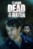 Fear the Walking Dead - Dead in the Water (image for) Fear the Walking Dead - Dead in the Water