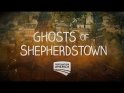 Ghosts Of Shepherdstown - Seasons 1-2 (image for) Ghosts Of Shepherdstown - Seasons 1-2